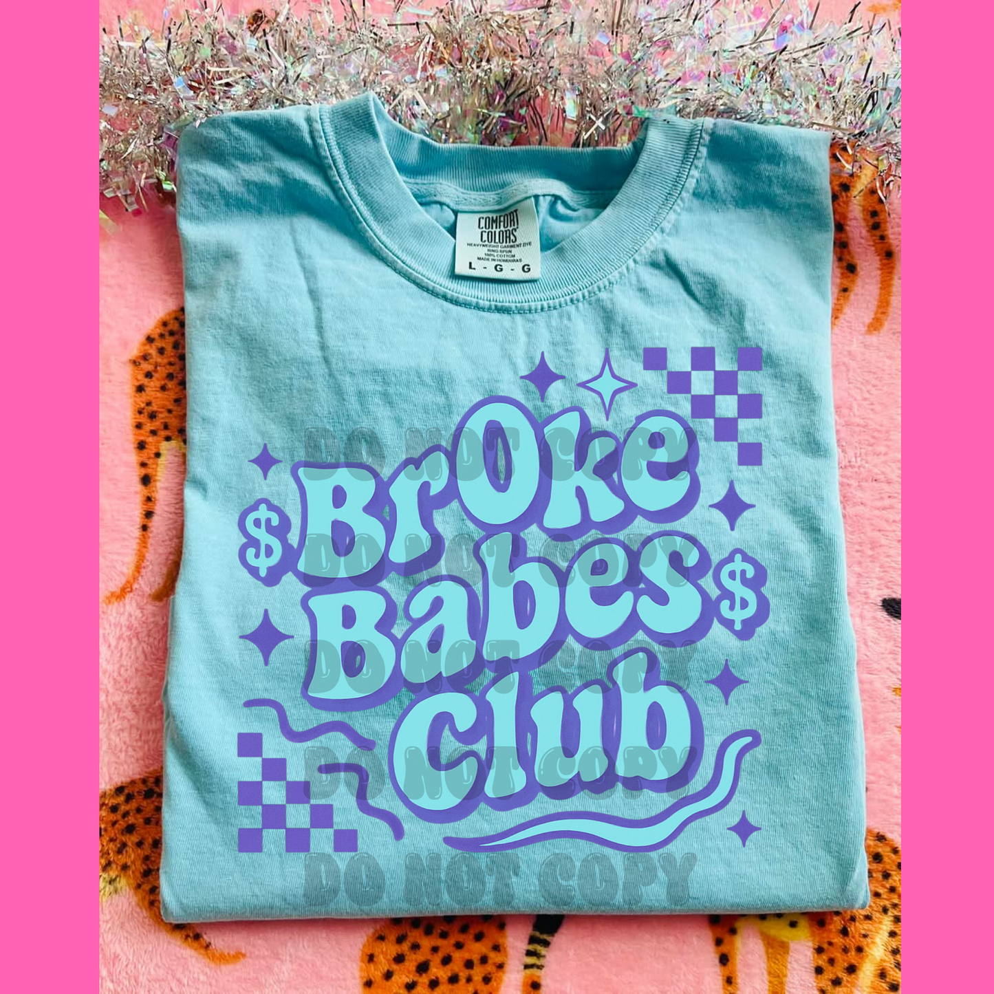 Broke babes club; PNG DIGITAL FILE ONLY (MAY 2025)