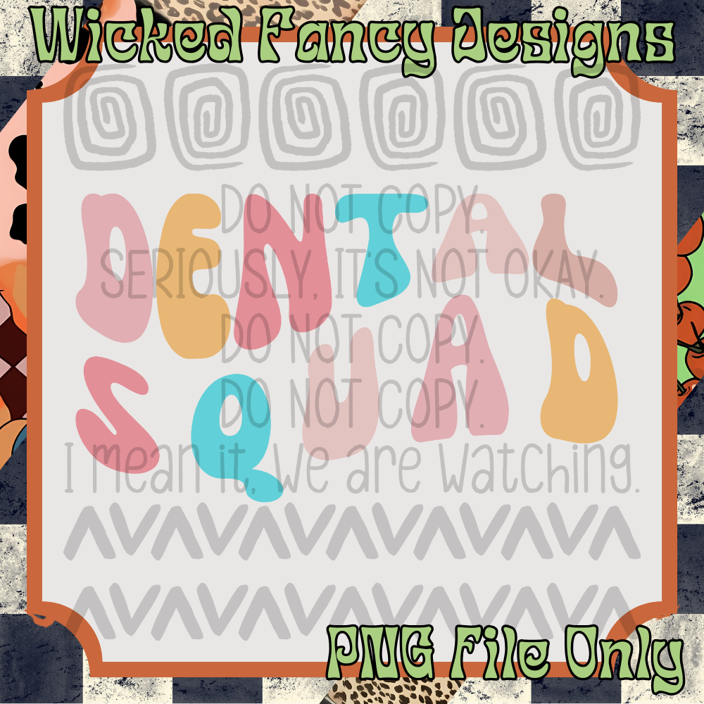Dental squad; PNG DIGITAL FILE ONLY