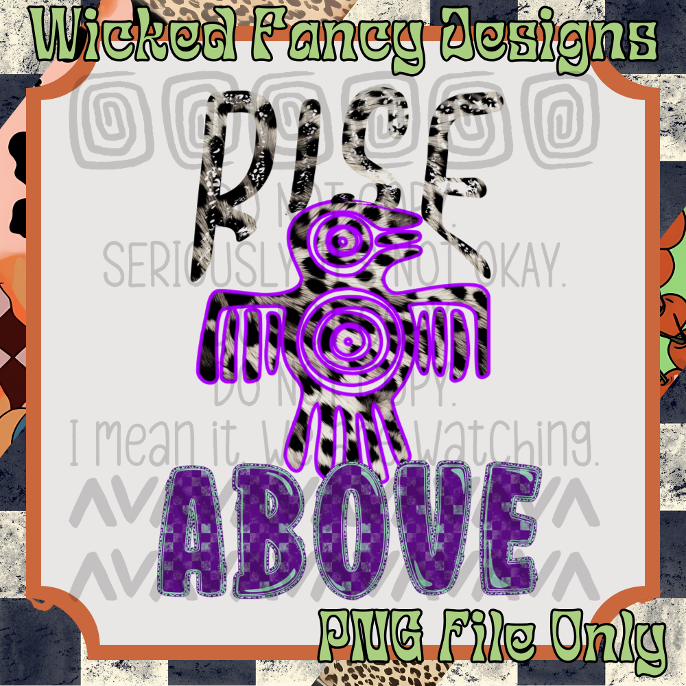 Rise Above Bird; PNG Digital File Only