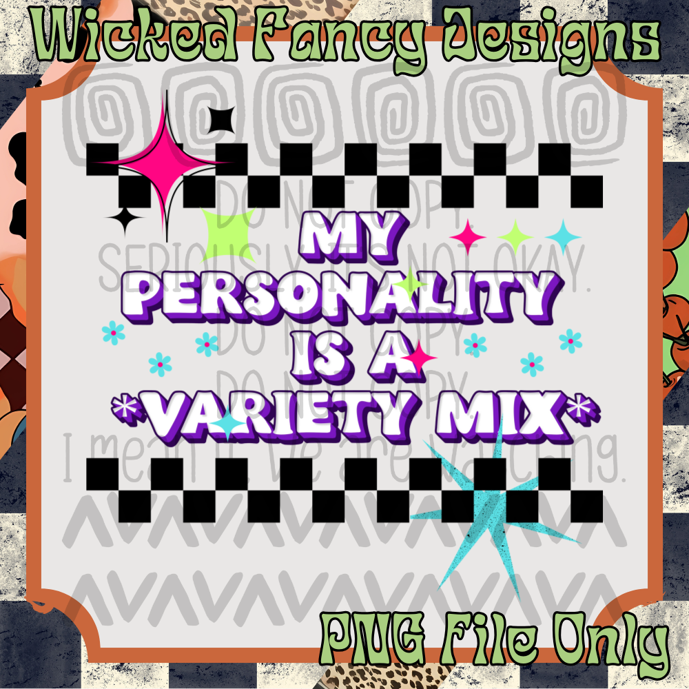 Personality is a variety mix; PNG DIGITAL FILE ONLY