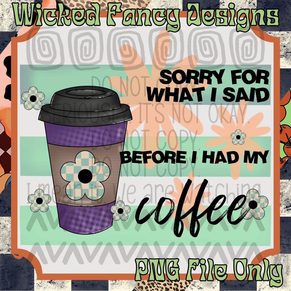 Sorry for what I said; PNG DIGITAL FILE ONLY