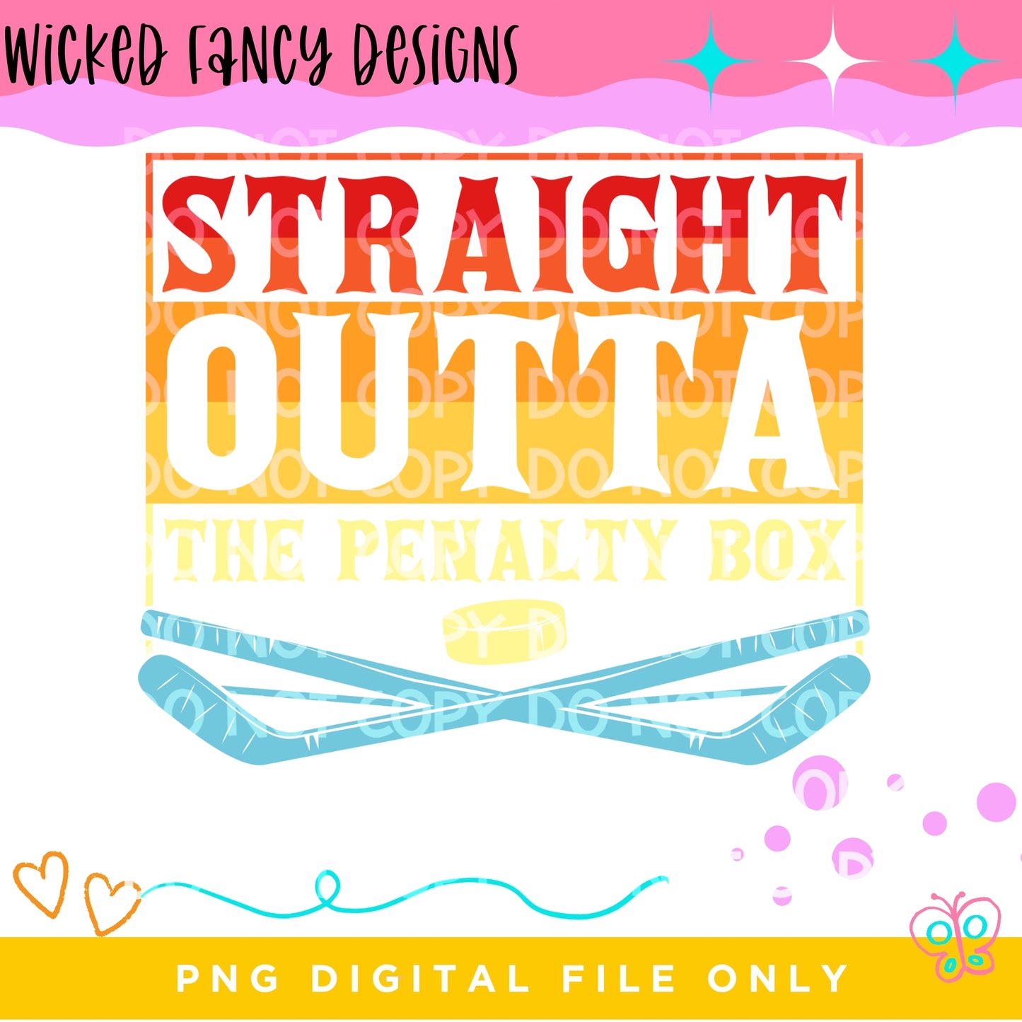 Straight outta the penalty box; PNG DIGITAL FILE ONLY