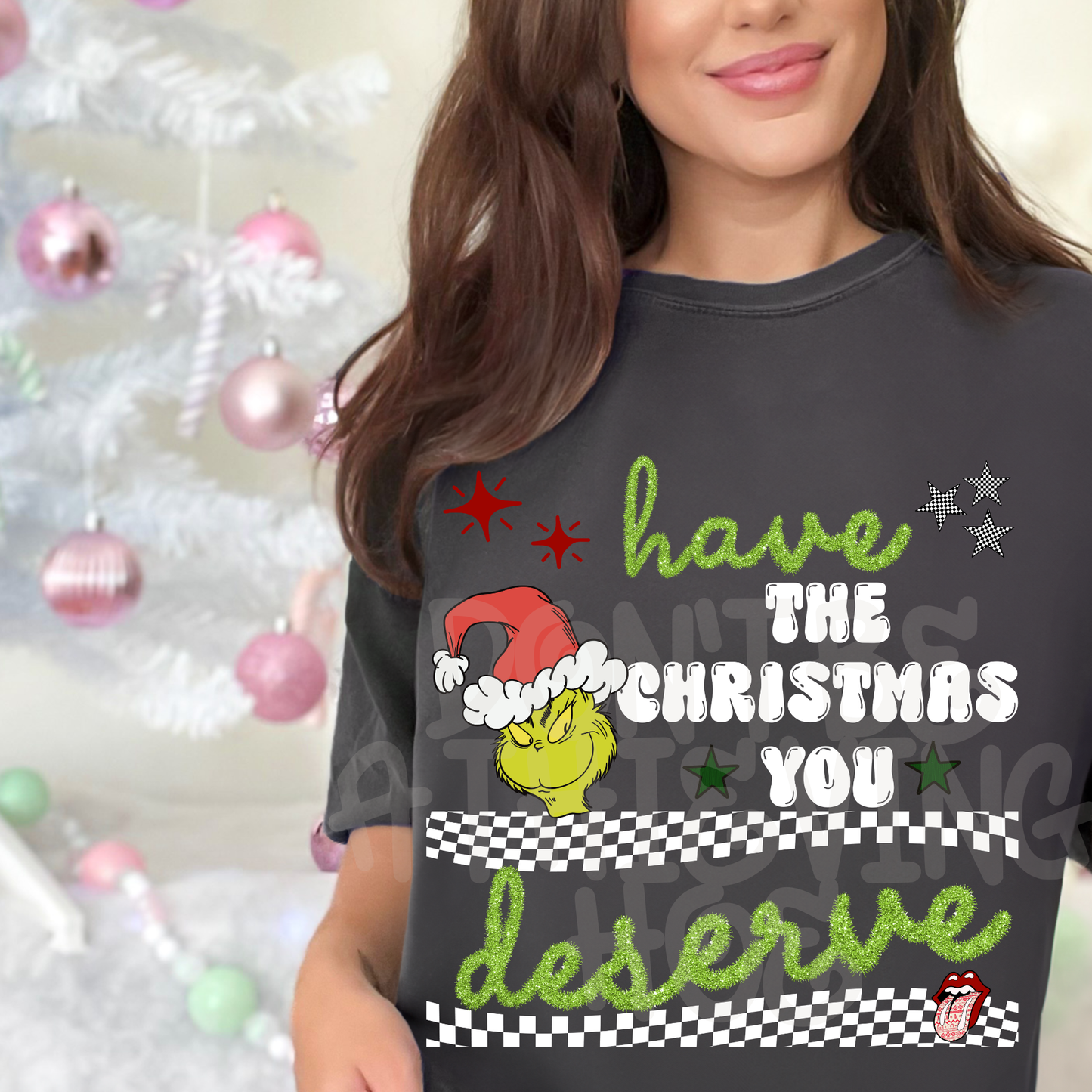Have the Christmas you deserve og grouch white ; PNG DIGITAL FILE ONLY (NOV2025)