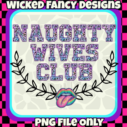 Naughty Wives Club; PNG DIGITAL FILE ONLY