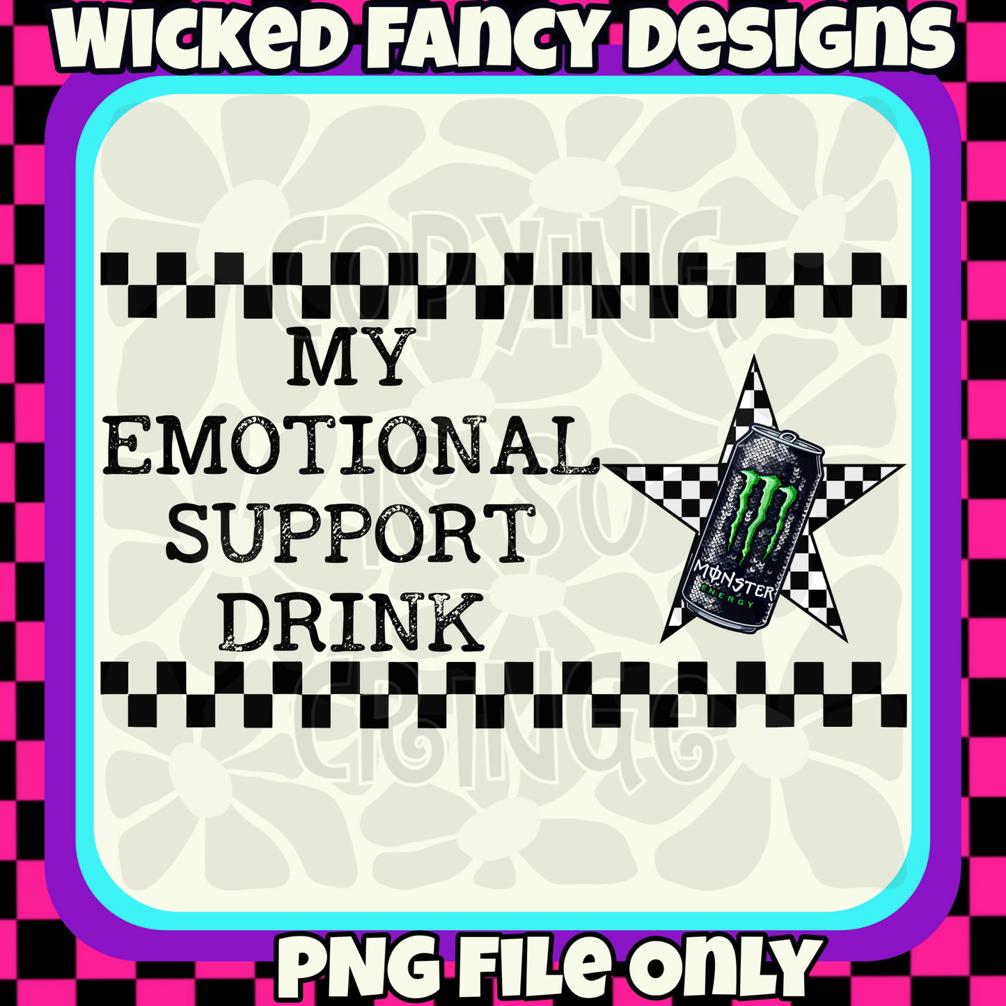 Emotional Support Drink - green energy; PNG DIGITAL FILE ONLY