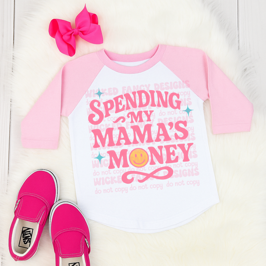 Spending my mommy's money (pink); PNG DIGITAL FILE ONLY (MAY 2025)