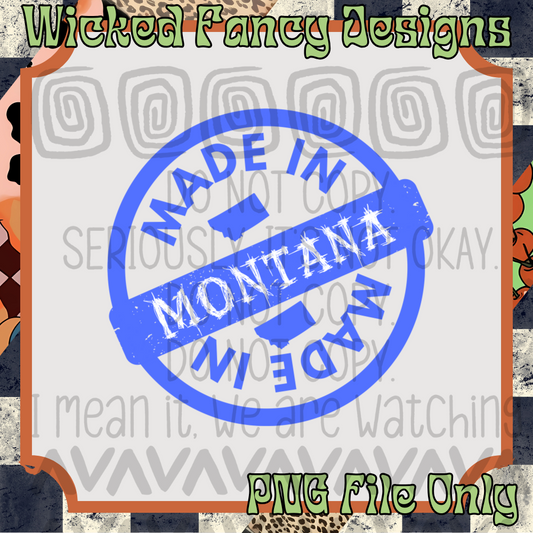 Made In Montana Blue; PNG Digital File Only