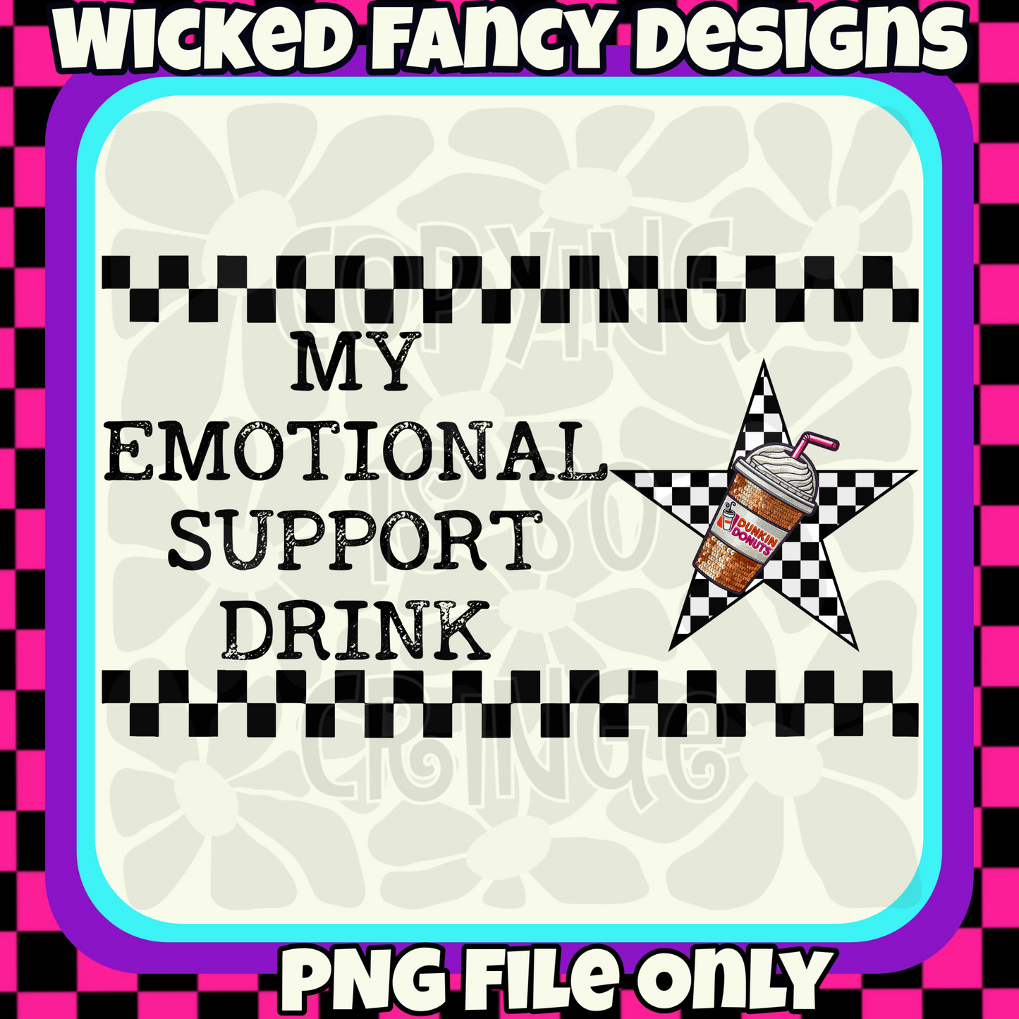 Emotional Support Drink - pink & orange coffee; PNG DIGITAL FILE ONLY