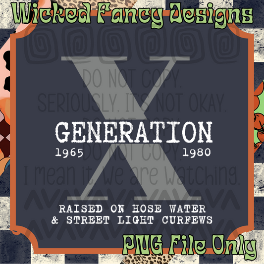 Gen X; PNG DIGITAL FILE ONLY