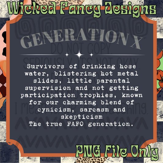 Gen X 2; PNG DIGITAL FILE ONLY