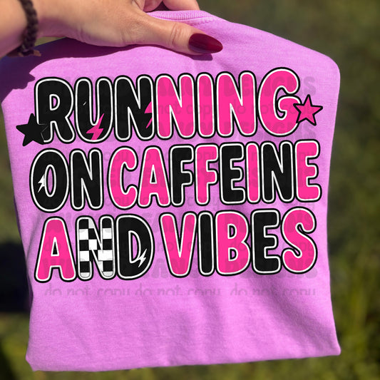 Running on Caffeine and Vibes; PNG DIGITAL FILE ONLY (AUG2025)