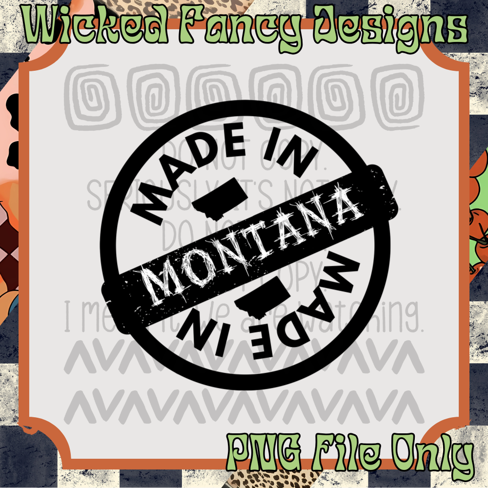 Made In Montana Black; PNG Digital File Only