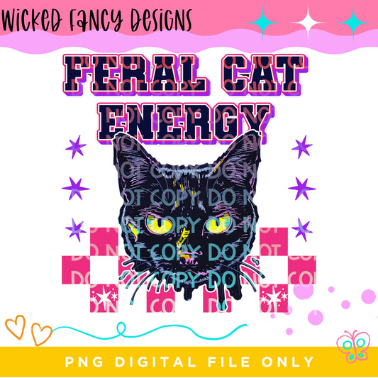 Feral Cat Energy; PNG DIGITAL FILE ONLY