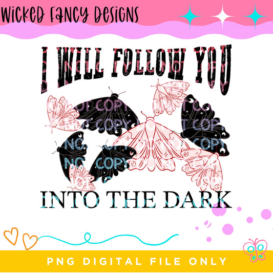 I will follow you; PNG DIGITAL FILE ONLY