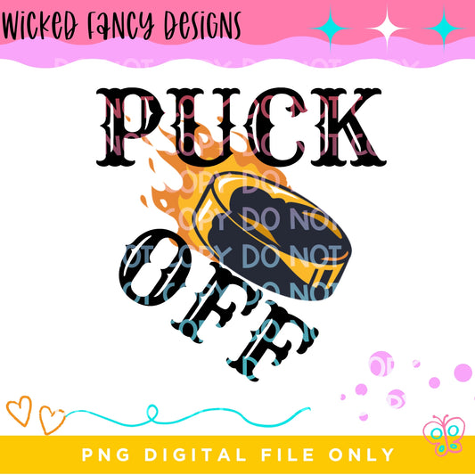 Puck Off;  PNG DIGITAL FILE ONLY