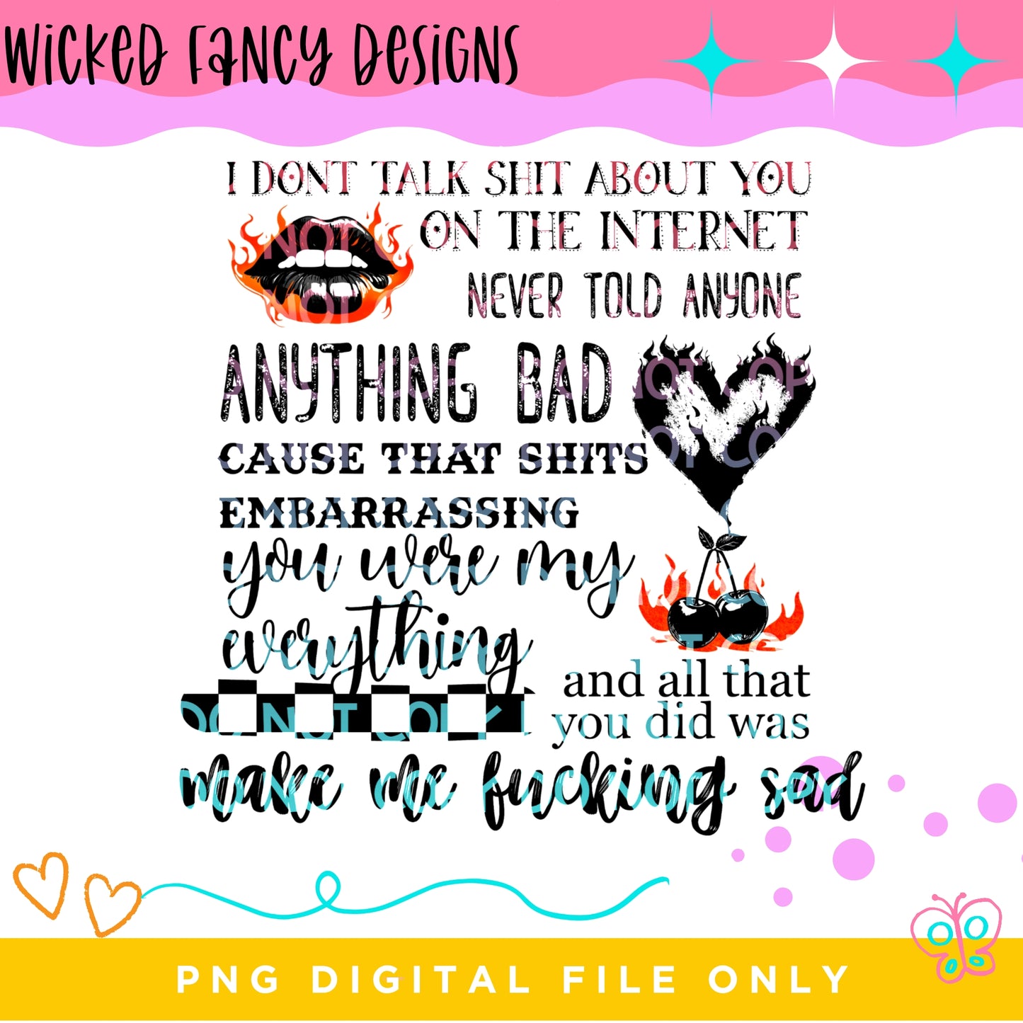 I don't talk about you; PNG DIGITAL FILE ONLY