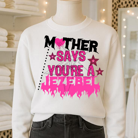 Mother says you're a jezebel ; PNG DIGITAL FILE ONLY (NOV2025)