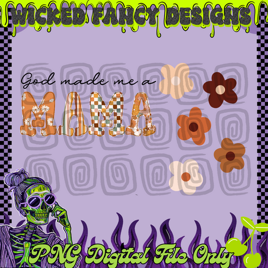 God made me a Mama boho groovy WITH SLEEVE ; PNG DIGITAL FILE ONLY